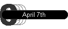 April 7th